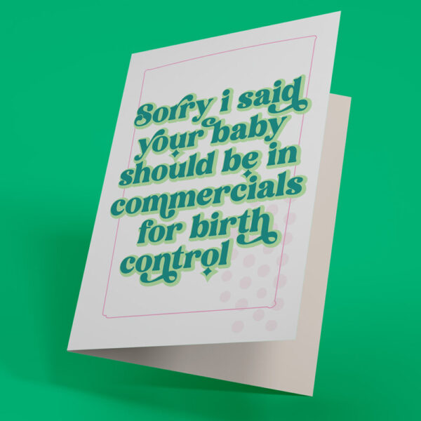 Birth Control – Funny New Baby Card